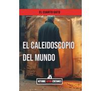 El caleidoscopio del mundo (POLICIACO Y DE MISTERIO)