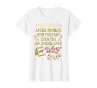 El Calendario de Hechos de la Vida Dice WTF después del Lunes Martes Trabajamos Camiseta gráfica económica
