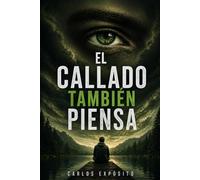 El callado también piensa: Piensa por ti mismo