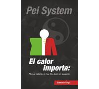 El calor importa: Ni muy caliente, ni muy frío. En el punto justo.