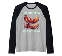 El calor sucede, las alas vuelven a suceder, cita de motivación de Phoenix Camiseta Manga Raglan