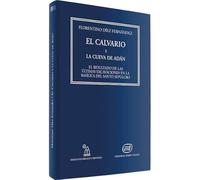El Calvario y la cueva de Adán: El resultado de las últimas excavaciones en la basílica del Santo Sepulcro (Instituto Bíblico y Oriental)