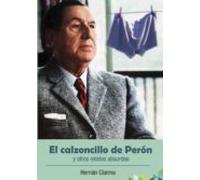 El Calzoncillo De Perón Y Otros Relatos Absurdos (ebook)