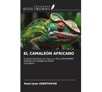 EL CAMALEÓN AFRICANO: El parlamentarismo en Togo y en África MOUAMMAR KADHAFI UN HOMBRE DE VISIÓNVOLUMEN 2