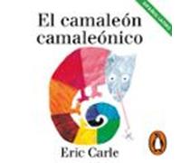 El Camaleón Camaleónico (colección Eric Carle) (audiolibro)
