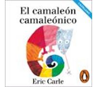 El Camaleón Camaleónico (colección Eric Carle) (audiolibro)