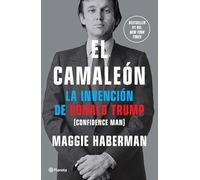 El Camaleón: La Invención de Donald Trump / Confidence Man: La Invención De Donald Trump/ the Making of Donald Trump and the Breaking of America
