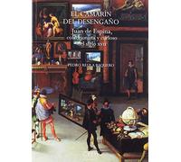 El camarín del desengaño. Juan de Espina, coleccionista y curioso del siglo XVII (Confluencias)