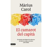 El camarot del capità: El mirador privilegiat d'un director de diari en temps convulsos (2013-2020): 270 (L'ANCORA)