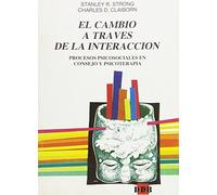 EL CAMBIO A TRAVÉS DE LA INTERACCIÓN: procesos psicosociales en consejo y psicoterapia: Procesos psicosociales en consejo y psicoterapia (Biblioteca de Psicología)