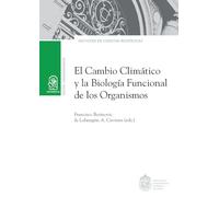 El cambio climático y la biología funcional de los organismos