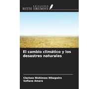 El cambio climático y los desastres naturales