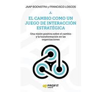 El cambio como un juego de interaccion estrategica (PROFIT)