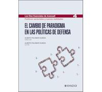 El cambio de paradigma en las políticas de defensa