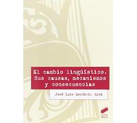 El cambio lingüístico. Sus causas, mecanismos y consecuencias (Lingüística)
