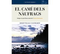 El camí dels nàufrags: Viatge a la perillosa costa de l'illa de Vancouver: 18 (Ulyssus)