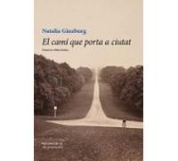 El Camí Que Porta A Ciutat