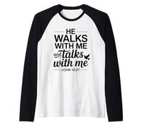 Él Camina Conmigo Habla Conmigo - Verso de la Biblia Christian Faith Camiseta Manga Raglan
