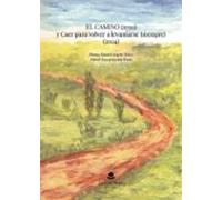 El Camino (2010) Y Caer Para Volver A Levantarse (siempre) (2024)