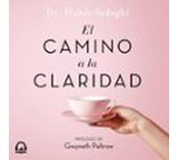 El Camino A La Claridad (audiolibro)