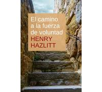 El camino a la fuerza de voluntad