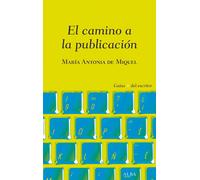 El camino a la publicación: | María Antonia De Miquel