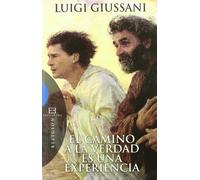 El camino a la verdad es una experiencia: Edición corregida y aumentada (Ensayo)