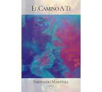 EL CAMINO A TI