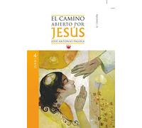 El Camino Abierto Por Jesús. Juan - 2ª Edición (SIN COLECCION)