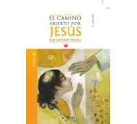 El Camino Abierto Por Jesús. Juan - 2ª Edición (SIN COLECCION)