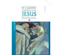 El Camino Abierto Por Jesus. Lucas