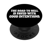 EL CAMINO AL INFIERNO ESTÁ PAREJO CON BUENAS INTENCI PopSockets PopGrip Adhesivo