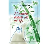 El Camino Andado Con Mi Hijo (Literatatura Coreana)
