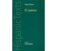 El Camino by Miguel Delibes (Hispanic Texts)