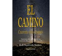 EL CAMINO. Cuarenta años después.