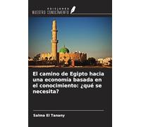 El camino de Egipto hacia una economía basada en el conocimiento: ¿qué se necesita?