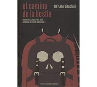 El camino de La Bestia: Migrantes clandestinos a la búsqueda del sueño americano: 6 (Americalee)