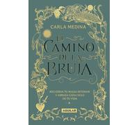 El camino de la bruja / The Witch's Plan: Recuerda tu magica interior y abraza cada coclo de tu vida