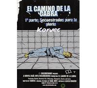 El Camino De La Cabra 1. Secuestrados Para La Gloria