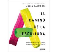 El camino de la escritura – Herramientas creativas para el arte de escribir – Aguilar