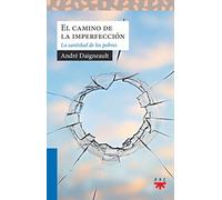 El camino de la imperfección: La santidad de los pobres: 218 (Sauce)