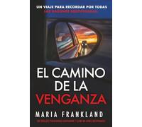 El Camino de la Venganza: Un viaje para recordar por todas las razones equivocadas