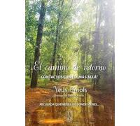 El camino de retorno: Contactos con el "más allá"