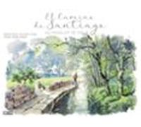 El Camino De Santiago. Acuarelas De Viaje