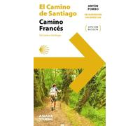 El Camino de Santiago. Camino Francés (de León a Santiago)