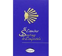El Camino De Santiago De Compostela