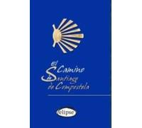 El Camino De Santiago De Compostela