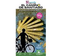 El Camino De Santiago: El Camino Frances En Bicicleta (5ª Ed.)