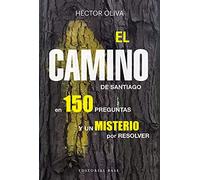El camino de Santiago en 150 preguntas: y un misterio por resolver: 9 (Base Singular)