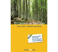 El Camino de Santiago: Guía del Camino Francés 2022